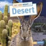 9781666327632-1666327638-Day and Night in the Desert (Habitat Days and Nights)