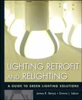 9780470568415-0470568410-Lighting Retrofit and Relighting: A Guide to Energy Efficient Lighting