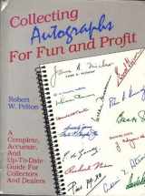 9780932620804-0932620809-Collecting Autographs for Fun and Profit