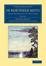 9781108071680-1108071686-In Northern Mists: Arctic Exploration in Early Times (Cambridge Library Collection - Polar Exploration) (Volume 1)