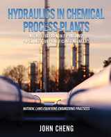 9781545606346-154560634X-Hydraulics in Chemical Process Plants With Fluid Flow in Piping and Pipelines for Practicing Engineers