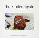 9781591933090-1591933099-The Storied Agate: 100 Unique Lake Superior Agates