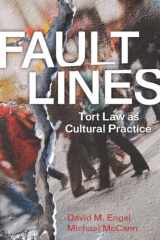 9780804756136-0804756139-Fault Lines: Tort Law as Cultural Practice (The Cultural Lives of Law)