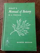9780442222505-0442222505-Gray's Manual of Botany A Handbook of the Flowering Plants and Ferns of the Central and Northeastern United States and Adjacent Canada