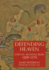 9781848326606-1848326602-Defending Heaven: China's Mongol Wars, 1209-1370