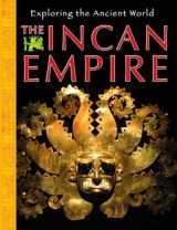 9781433941870-1433941872-The Incan Empire (Exploring the Ancient World)