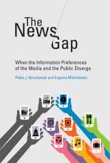 9780262019835-0262019833-The News Gap: When the Information Preferences of the Media and the Public Diverge