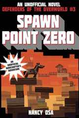 9781510703216-1510703217-Spawn Point Zero: Defenders of the Overworld #3