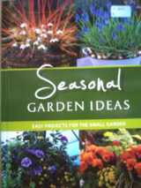 9780956089427-0956089429-Seasonal Garden Ideas: Easy Projects for the Small Garden