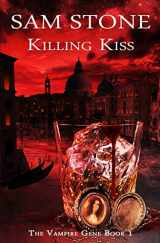 9781845839130-1845839137-Killing Kiss (The Vampire Gene Series)