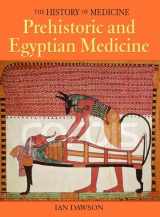 9781592700356-1592700357-Prehistoric and Egyptian Medicine (History of Medicine)