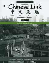 9780205782987-0205782981-Character Book for Chinese Link: Beginning Chinese, Traditional & Simplified Character Versions, Level 1/Part 1