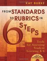9781412917797-1412917794-From Standards to Rubrics in Six Steps: Tools for Assessing Student Learning, K-8