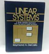 9780135368145-0135368146-Linear Systems: A State Variable Approach With Numerical Implementation