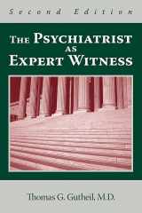 9781585623426-1585623423-The Psychiatrist As Expert Witness, Second Edition