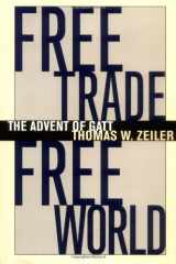 9780807824580-0807824585-Free Trade, Free World: The Advent of GATT (The Luther Hartwell Hodges Series on Business, Society, and the State)