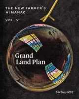 9780986320538-0986320536-The New Farmer’s Almanac, Volume V: Grand Land Plan