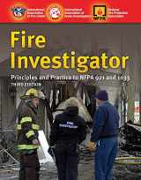 9780763758516-0763758515-Fire Investigator: Principles and Practice to NFPA 921 and 1033