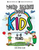 9781986200134-1986200132-Word Search Books for Kids 6-8: Word Search Puzzles for Kids Activities Workbooks age 6 7 8 year olds (Fun Space Club Games Word Search Puzzles for Kids)