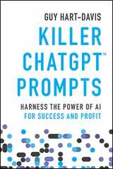 9781394225255-1394225253-Killer ChatGPT Prompts: Harness the Power of AI for Success and Profit
