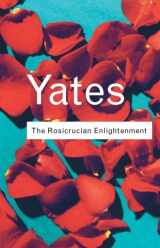 9781138127869-1138127868-The Rosicrucian Enlightenment (Routledge Classics)