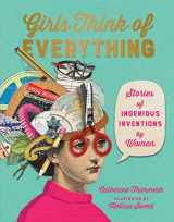 9781328772534-1328772535-Girls Think of Everything: Stories of Ingenious Inventions by Women