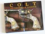 9780896600119-0896600114-Colt : An American Legend
