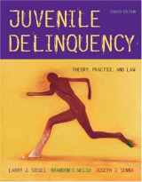 9780534578084-053457808X-Juvenile Delinquency: Theory, Practice, and Law (with InfoTrac)