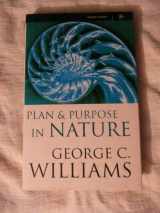 9780297816461-0297816462-Plan and Purpose in Nature (Science Masters)