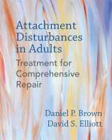 9780393711523-0393711528-Attachment Disturbances in Adults: Treatment for Comprehensive Repair