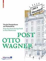 9783035616859-303561685X-Post Otto Wagner: Von Der Postsparkasse Zur Postmoderne / From the Postal Savings Bank to Post-Modernism (German and English Edition)