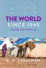 9781352010220-1352010224-A Concise History of the World Since 1945: States and Peoples
