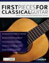 9781911267805-1911267809-First Pieces for Classical Guitar: Master twenty beautiful classical guitar studies (Learn how to play classical guitar)