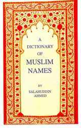9781850653578-1850653577-Dictionary of Muslim Names