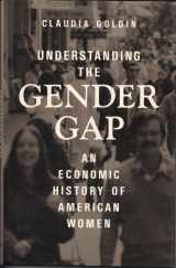 9780195050776-0195050770-Understanding the Gender Gap: An Economic History of American Women (NBER Series on Long-term Factors in Economic Development)