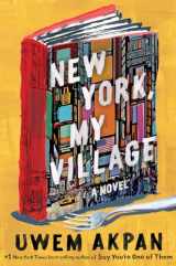 9780393881424-0393881423-New York, My Village: A Novel