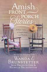 9781643521893-1643521896-Amish Front Porch Stories: 18 Short Tales of Simple Faith and Wisdom