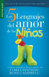 9780789919380-0789919389-Cinco lenguajes del amor de los niños, Los // Five love languages for children (Serie Favoritos) (Spanish Edition)