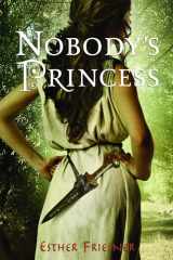 9780375875298-0375875298-Nobody's Princess (Princesses of Myth)