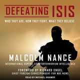 9781541450912-1541450914-Defeating ISIS: Who They Are, How They Fight, What They Believe