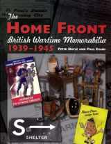 9781861269270-1861269277-The Home Front: British Wartime Memorabilia, 1939-1945