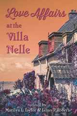 9781949229479-1949229475-Love Affairs at the Villa Nelle