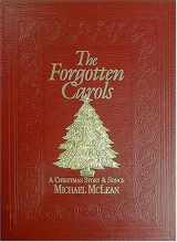 9781590383568-1590383567-Forgotten Carols: A Christmas Story & Songbook (Book Only)
