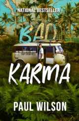 9780578579061-0578579065-BAD KARMA: The True Story of a Mexico Trip from Hell