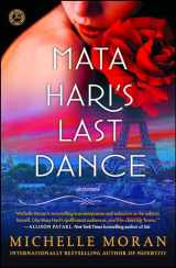 9781476716381-1476716382-Mata Hari's Last Dance: A Novel