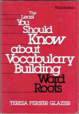 9780030307935-0030307937-The Least You Should Know about Vocabulary Building Words Root