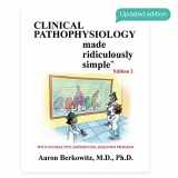 9781935660446-1935660446-Clinical Pathophysiology Made Ridiculously Simple, 2nd Edition: An Incredibly Easy Way to Learn for Medical Students, Nurses, Physicians, and other Healthcare Professionals (MedMaster Medical Books)