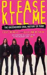 9780349108803-0349108803-Please Kill Me : Uncensored Oral History of Punk
