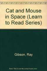 9780881107081-0881107085-Cat and Mouse in Space (Learn to Read Series)