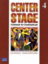 9780132409971-0132409976-Center Stage: Grammar to Communicate 4 (international version)